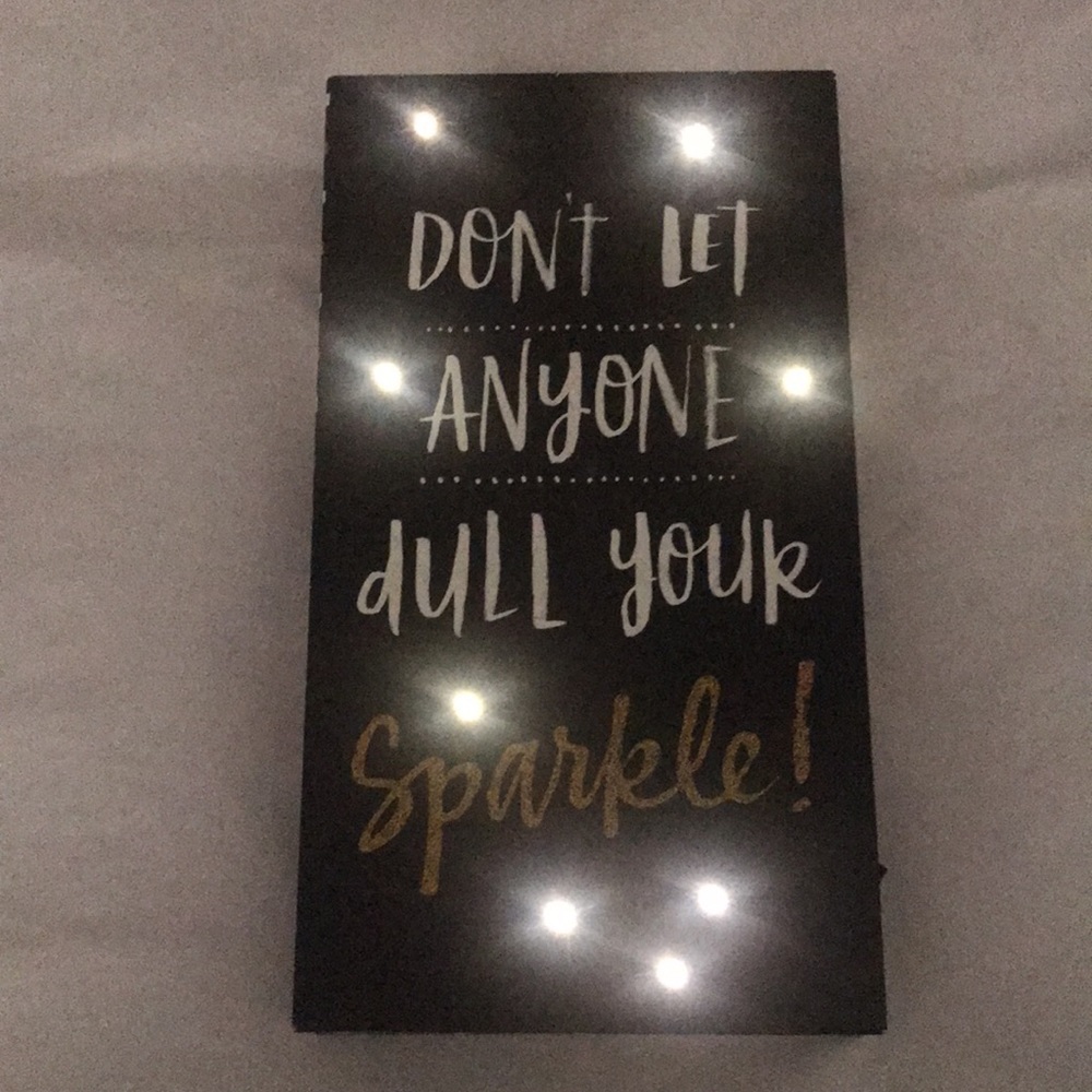 Don’t Let Anyone Dull Your Sparkle! Sign